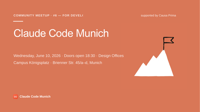 Slides: Begrüßung – Claude Code Meetup München #6