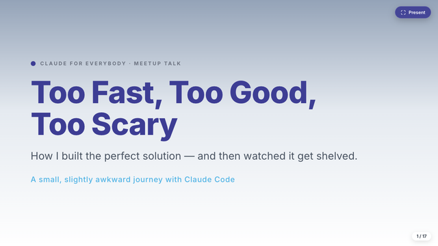 Slides: Too Fast, Too Good, Too Scary!